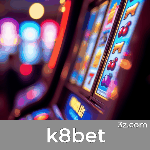 K8bet: Mundo de Jogos Selecionados e Excelentes